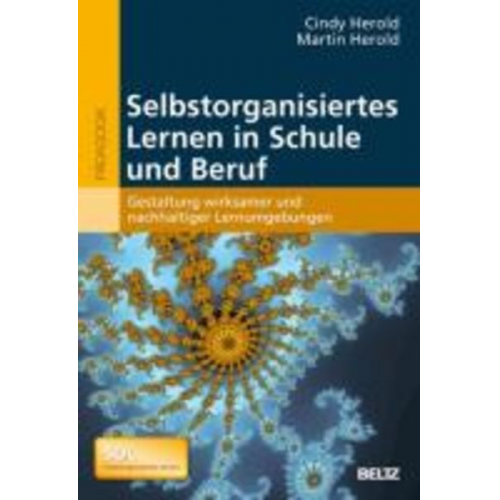 Cindy Herold Martin Herold - Selbstorganisiertes Lernen in Schule und Beruf