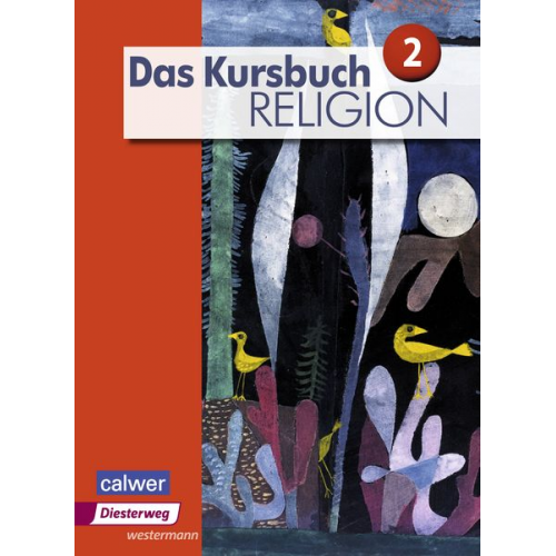 Heidrun Dierk Petra Freudenberger-Lötz Jürgen Heuschele Ulrich Kämmerer Michael Landgraf - Das Kursbuch Religion 2. Schulbuch