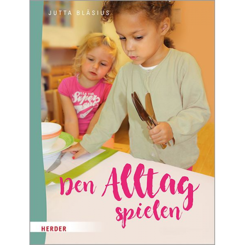 Jutta Bläsius - Den Alltag spielen