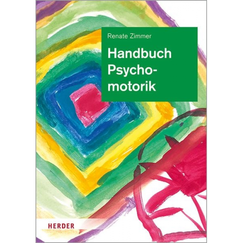 Renate Zimmer - Handbuch Psychomotorik