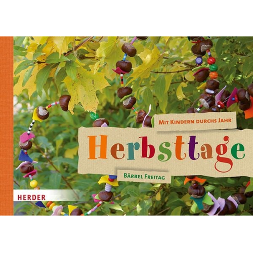 Bärbel Freitag - Mit Kindern durchs Jahr: Herbsttage