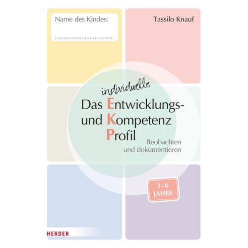 Tassilo Knauf - Das individuelle Entwicklungs- und Kompetenzprofil (EKP) für Kinder von 3-6 Jahren. Arbeitsheft [10 Stück]