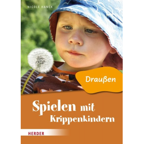 Nicole Hanck - Spielen mit Krippenkindern: Draußen