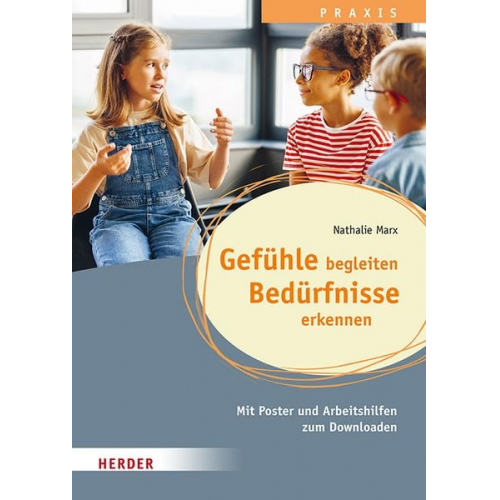 Nathalie Marx - Gefühle begleiten, Bedürfnisse erkennen in der Ganztagsschule