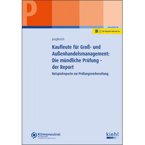 Nadine Jungfleisch - Kaufleute für Groß- und Außenhandelsmanagement: Die mündliche Prüfung - der Report