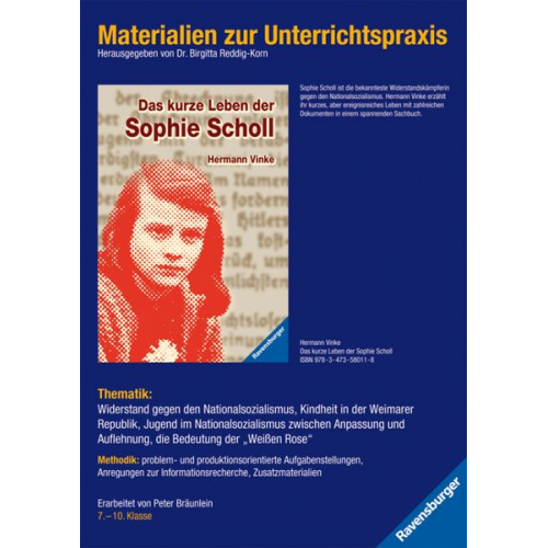 Peter Bräunlein Hermann Vinke - Hermann Vinke: Das kurze Leben der Sophie Scholl. Materialien zur Unterrichtspraxis