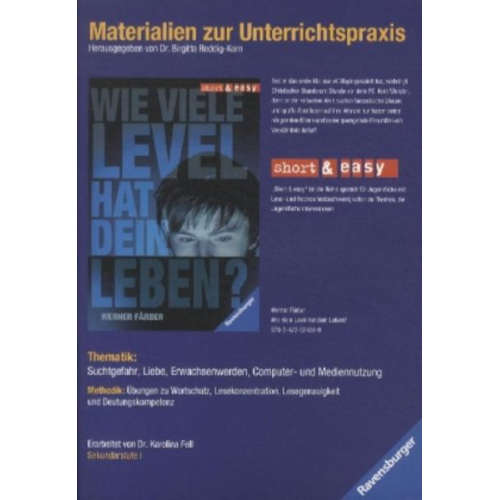 Werner Färber - Werner Färber: Wie viele Level hat dein Leben? Materialien zur Unterrichtspraxis