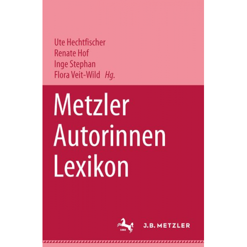 Ute Hechtfischer Renate Hof Inge Stephan - Metzler Autorinnen Lexikon