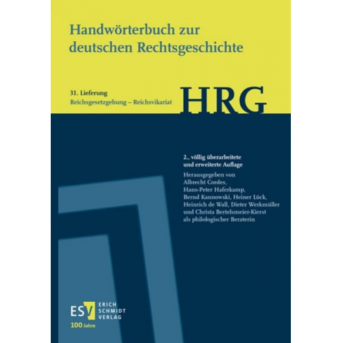 Handwörterbuch zur deutschen Rechtsgeschichte (HRG) – Lieferungsbezug – - - Lieferung 31: Reichsgesetzgebung–Reichsvikariat