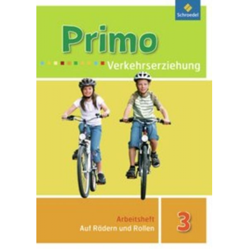 Karl Cramm Renate Itjes Günther Philipps - Primo Verkehrserziehung 3. Auf Rädern und Rollen. Arbeitsheft - Ausgabe 2008