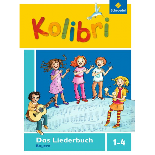 Pit Budde Meinhard Ansohn Georg Biegholdt Heike Henning Ulrike Meyerholz - Kolibri: Das Musikbuch Liederbuch. Grundschulen. Bayern