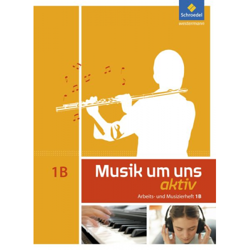 Mirjam Boggasch Jörg Breitweg Walter Lindenbaum Markus Sauter Johannes M. Walter - Musik um uns 1 B. Arbeitsheft (6. Schuljahr)