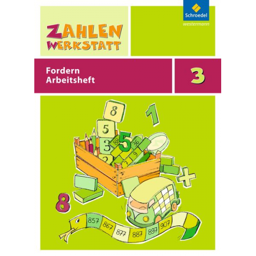 Zahlenwerkstatt 3. Arbeitsheft. Fordern