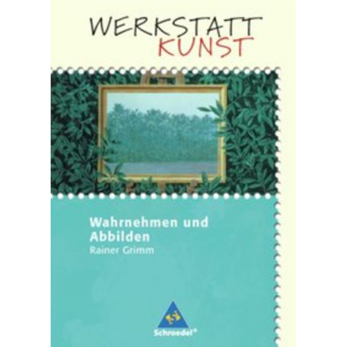 Rainer Grimm - Werkstatt Kunst Wahrnehmen und Abbilden