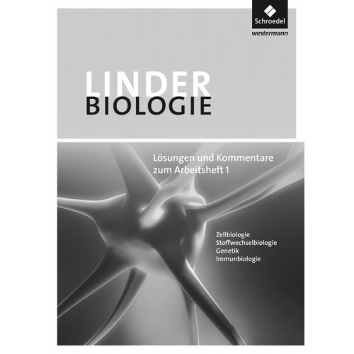 LINDER Biologie SII zum Arbeitsheft 1. Lösungen und Kommentare