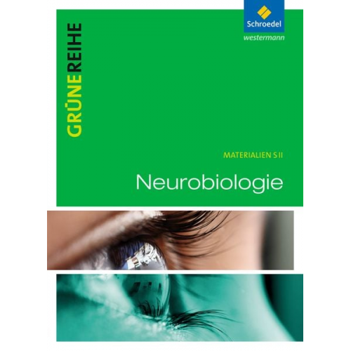 Grüne Reihe. Neurobiologie. Schulbuch