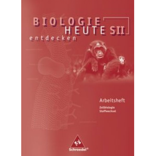 Antje Starke - Biologie heute entdecken S2. Arbeitsheft 1