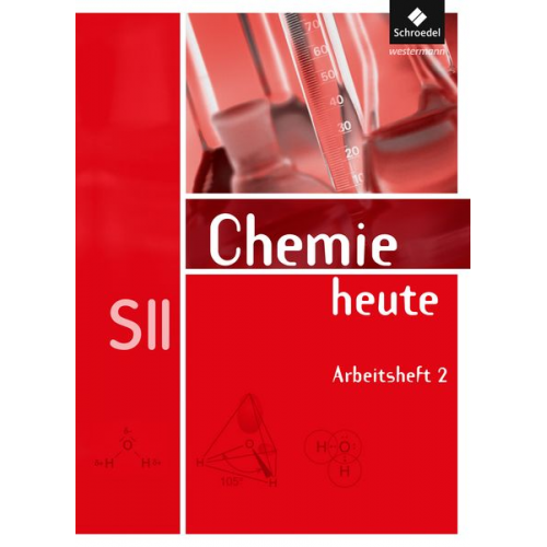 Wolfgang Asselborn Manfred Jäckel Karl T. Risch - Chemie heute 2. Arbeitsheft. Sekundarstude 2