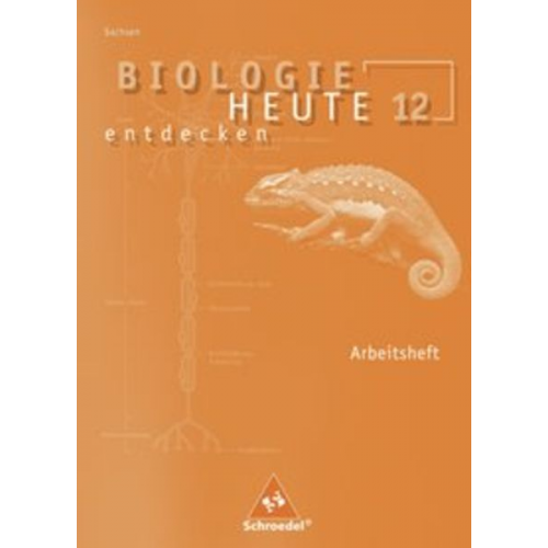 Antje Starke - Biologie heute entdecken S2 12. Arbeitsheft für Sachsen