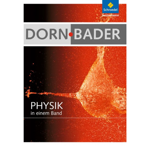 Dorn / Bader Physik in einem Band. Schulbuch. Allgemeine Ausgabe