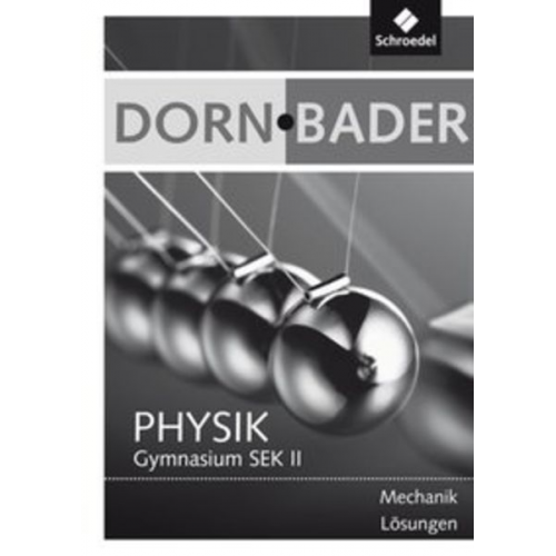 Dorn/Bader Physik SII Lös. Mechanik Ausg^. 2010