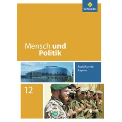 Florian Hartleb Christian Raps Gerd Strohmeier Andreas Wilhelm - Mensch und Politik 12. Schulbuch. Bayern