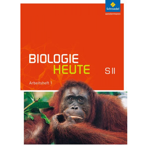 Biologie heute 1. Arbeitsheft. Sekundarstufe 2. Allgemeine Ausgabe