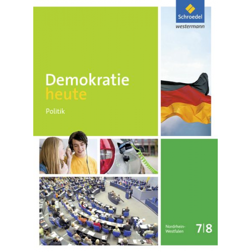 Dieter Deiseroth Jelko Peters Hans-Jürgen Smula Gregor Wegmann Heinz-Ulrich Wolf - Demokratie heute 7 / 8. Schulbuch. Nordrhein-Westfalen