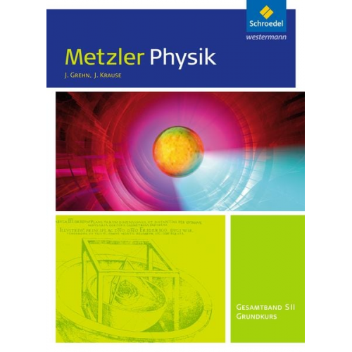 Metzler Physik Sekundarstufe 2.Gesamtband Grundkurs: Schulbuch. Nordrhein-Westfalen, Rheinland-Pfalz