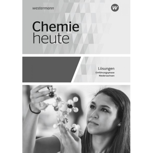 Rosemarie Förster Monika Kallfelz Axel König Marion Maybaum Steffen Menze - Chemie heute Einf.phase Lös. SII NDS 2018