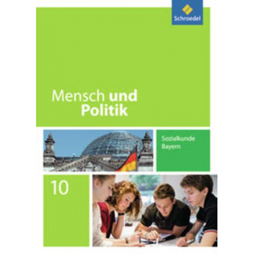 Florian Hartleb Christian Raps Gerd Strohmeier - Mensch und Politik 10. Schulbuch. Bayern