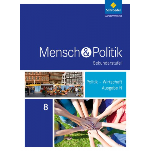 Andreas Bethke Joachim Detjen Johannes Franke Christine Henne Werner Launhardt - Mensch und Politik 8. Schulbuch. Sekundarstufe 1. Niedersachsen