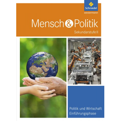 Andreas Füchter Dietrich Heither Reinhold Hünlich Egbert Klöckner Jutta Pätzold - Mensch und Politik. Schulbuch. Einführungsphase. Sekundarstufe 2. Hessen und Hamburg