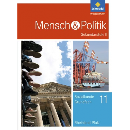 Klaus Barheier Slobodan Comagic Joachim Detjen Katrin Krämer Christian Raps - Mensch und Politik 11. Schulbuch. S2. Rheinland-Pfalz