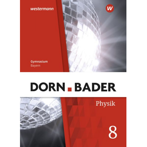 Dorn / Bader Physik SI 8. Schulbuch. Bayern