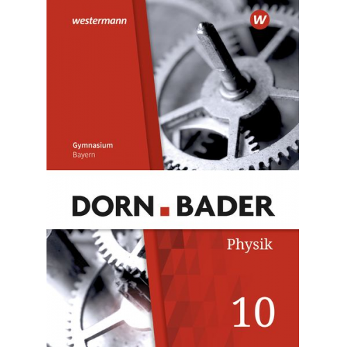 Dorn / Bader Physik SI 10 . Schulbuch. Für Bayern