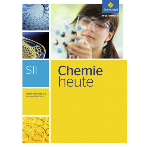 Chemie heute S2. Qualifikationsphase: Schulbuch. Nordrhein-Westfalen