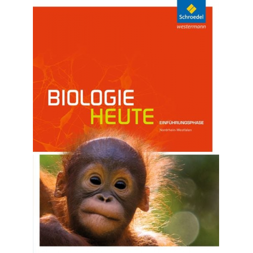 Biologie heute. Einführungsphase: Schulbuch. Nordrhein-Westfalen