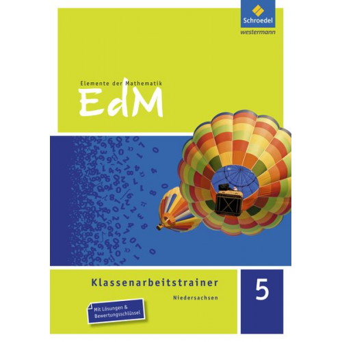 Gudrun Kopka Verena Schäffer - Elemente der Mathematik Klassenarbeitstrainer 5. Niedersachsen