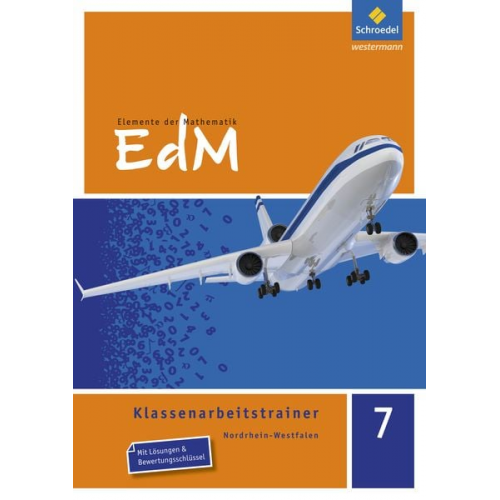 Marco Bräuer Holger Reeker Martin Brüning Kristin Deutsch Stefan Möllenberg - Elemente der Mathematik Klassenarbeitstrainer 7. Nordrhein-Westfalen