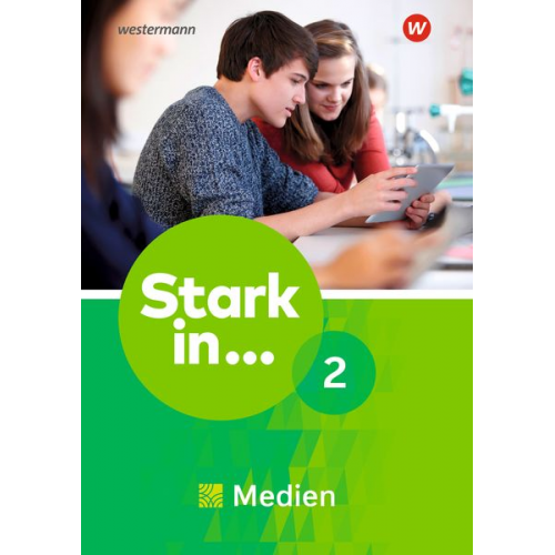 Stark in ... Themenhefte 2. Arbeitsheft Medien