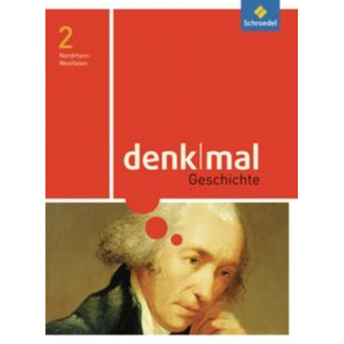 Johannes Derichs Gabriele Intemann Monica Juneja-Huneke Kerstin Maass Christian Machate - Denkmal 2. Schulbuch. Geschichtsunterricht. Realschule. Nordrhein-Westfalen