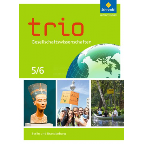 Wera Barth Dilek Geyik Vera Grunemann Martin Lücke Wolfgang Pankratz - Trio Gesellschaftswissenschaften 5 / 6. Schulbuch. Berlin und Brandenburg