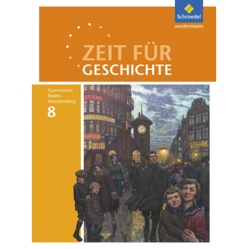 Volker Habermaier Birger Hass Andrea Kimmi-Bühler Roland Wolf Sandra Wolff - Zeit für Geschichte 8. Schulbuch. Gymnasien. Baden-Württemberg