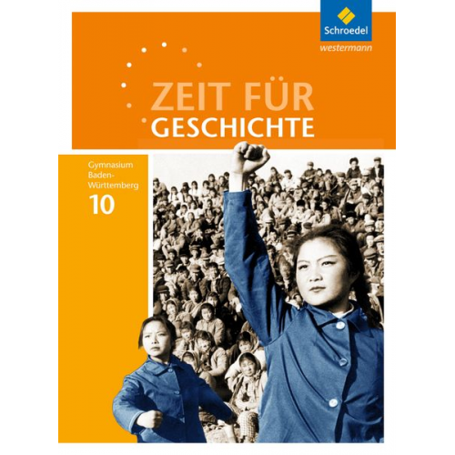 Volker Habermaier Birger Hass Andrea Kimmi-Bühler Roland Wolf Sandra Wolff - Zeit für Geschichte 10. Schulbuch. Gymnasien in Baden-Württemberg