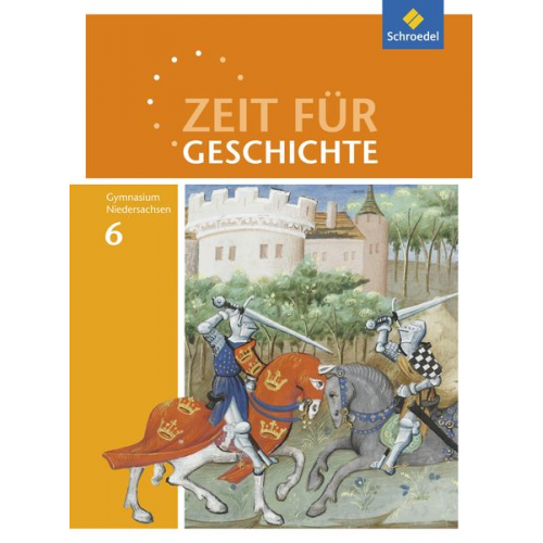 Zeit für Geschichte 6. Schulbuch. Gymnasien. Niedersachsen