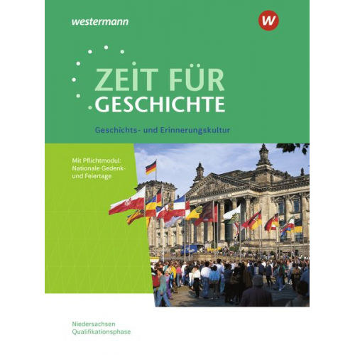 Christian Grosse Höötmann Utz Klöppelt - Zeit für Geschichte. Themenband ab dem Zentralabitur 2024. Ausgabe für die Qualifikationsphase in Niedersachsen.