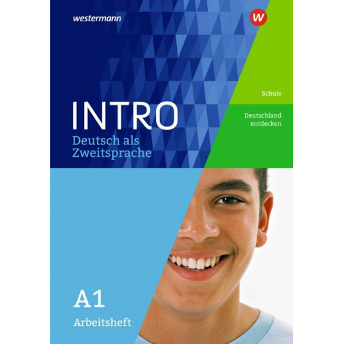 INTRO Deutsch als Zweitsprache A1. Arbeitsheft. Schule / Deutschland entdecken