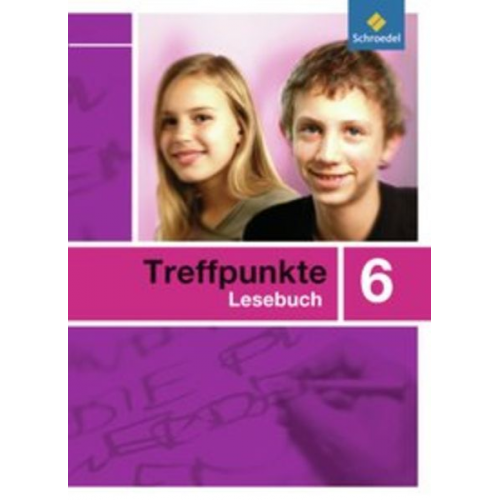 Ingrid Hintz Nicole Huttersberger Adelheid Kaufmann Theo Kaufmann Bettina Klaus - Treffpunkte Lesebuch 6. Leseb. Allgem. Ausgabe (07)