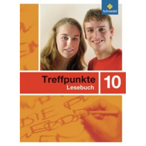 Ingrid Hintz Nicole Huttersberger Adelheid Kaufmann Theo Kaufmann Bettina Klaus - Treffpunkte Lesebuch 10 Allgem. Ausg. (2007)